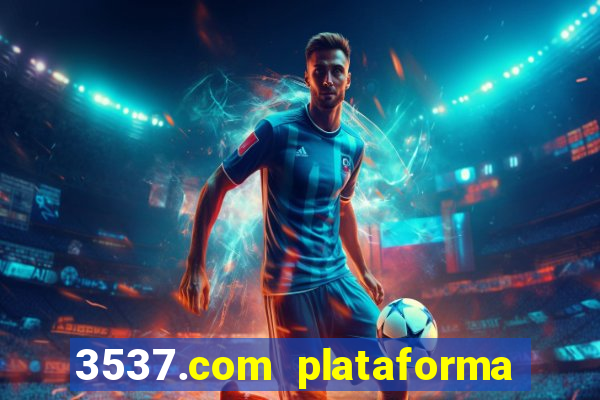 3537.com plataforma de jogos